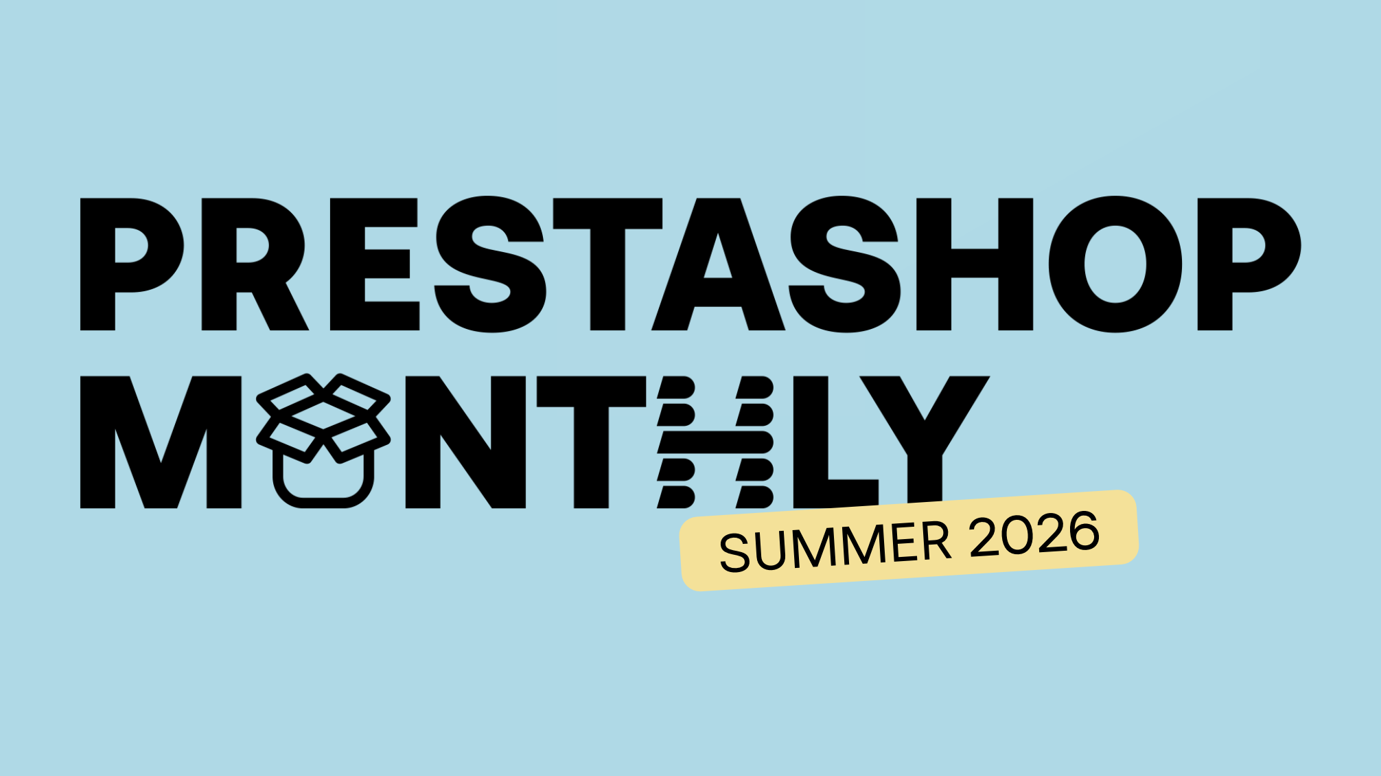 PrestaShop Monthly, June-July 2026